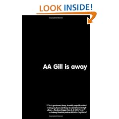 AA Gill Is Away