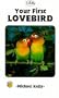 Your First Lovebird (Your First Series)