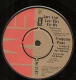 SAVE YOUR LAST KISS FOR ME 7 INCH (7" 45) UK EMI 1974
