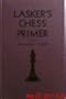Lasker's chess primer,