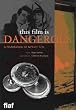 This Film Is Dangerous: a Celebration of Nitrate Film