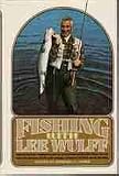 Fishing with Lee Wulff