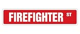 FIREFIGHTER Street Sign fire fighter fireman gift novelty street sign