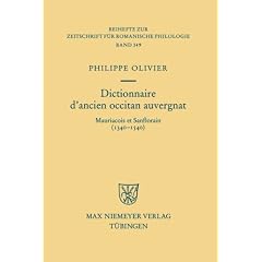 Dictionnaire d'ancien occitan auvergnat: Mauriacois et Sanflorain (1340-1540) (Beihefte Zur Zeitschrift Fa1/4r Romanische Philologie)