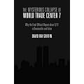 The Mysterious Collapse of World Trade Center 7