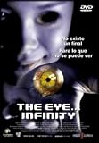The Eye... Infinity.(2005).Gin Gwai 10