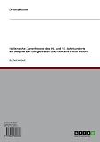 Italienische Kunsttheorie des 16. und 17. Jahrhunderts am Beispiel von Giorgio Vasari und Giovanni Pietro Bellori