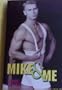 Mike & Me