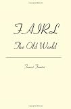 Fairl: The Old World