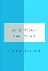On Eastern Meditation (New Directions Paperbook)