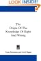 The Origin Of The Knowledge Of Right And Wrong