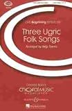 Produkt-Bild: Three Ugric Folk Songs: Kinderchor (SA). (Choral Music Experience)