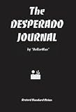 The DESPERADO JOURNAL