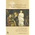 Fractured Families And Rebel Maidservants: The Biblical Hagar in Seventeenth-Century Dutch Art And Literature