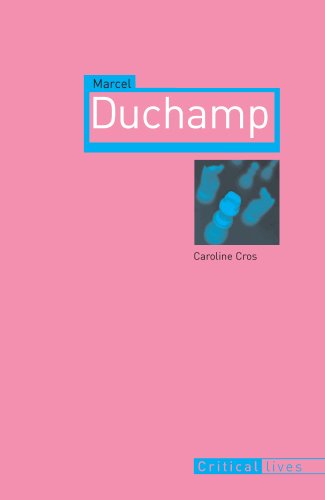 Marcel Duchamp (Critical Lives)