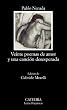 Veinte poemas de amor y una canci�n desesperada (Letras Hispanicas/ Hispanic Writings)