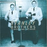 Revue The Stanley Brothers  / Complete Columbia Recordings