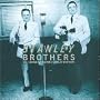 The Complete Columbia Stanley Brothers The Complete Columbia Stanley Brothers