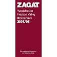 Zagat Westchester/Hudson Valley Restaurants 2008/2009 (Zagatsurvey)