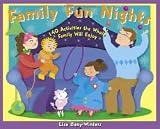 Family Fun Nights Publisher: Chicago Review Press