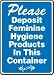 RESTROOM SIGNS PLEASE DEPOSIT FEMININE HYGIENE PRODUCTS IN THIS CONTAINER 14 x 10 Adhesive Vinyl Sign