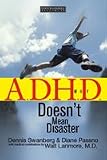 Why ADHD Doesn t Mean Disaster