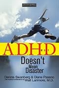 Why ADHD Doesn't Mean Disaster - Softcover Autographed by Dr. Walt