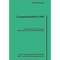 Computertechnik-Fibel von Schnabel. Patrick (2003) Taschenbuch