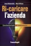Ricaricare lazienda. Come diventare leader del cambiamento!