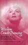 Wisdom Comes Dancing: Selected Writings of Ruth St. Denis on Dance, Spirituality, and the Body