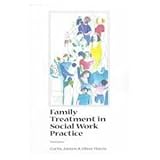 Family Treatment in Social Work Practice