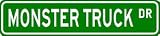 MONSTER TRUCK Street Sign ~ Custom Street Sign - Aluminum