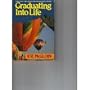 Graduating into Life: Choices and Challenges for High School Grads