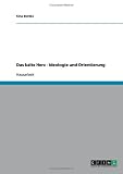 Das kalte Herz - Ideologie und Orientierung