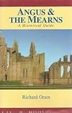 Angus & the Mearns : a historical guide