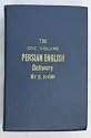Haim's One Volume Persian English Dictionary Designed to give the English meanings of the most important Persian words and phrases about 45,000 in number