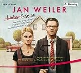  : Liebe Sabine. Das mehr oder weniger tragische Ende einer total tollen Beziehung. 1 Audio-CD