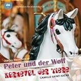 Peter und der Wolf /Karneval der Tiere: Musikalische Märchen