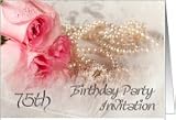 75th Birthday Party Invitation, Roses and pearls Card