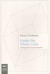 Inside the white cube. L'ideologia de...