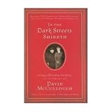In the Dark Streets Shineth (Including DVD Narrated by David McCullough)