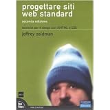 Progettare siti Web standard. Tecniche per il design con XHTML e CSSdi Jeffrey Zeldman