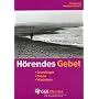 H�rendes Gebet - Grundlagen Praxis Wachstum