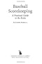 Baseball Scorekeeping: A Practical Guide to the Rules
