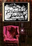 The Thundering Trail