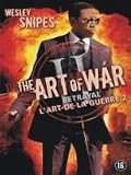 The Art of War 2 : Betrayal [ 2008 ]