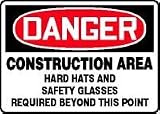 DANGER CONSTRUCTION AREA HARD HATS AND SAFETY GLASSES REQUIRED BEYOND THIS POINT 10 x 14 Plastic Sign