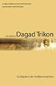 The Legend of Dagad Trikon