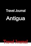 Travel Journal Antigua