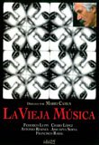 The Old Music (La Vieja Musica) [ NON-USA FORMAT, PAL, Reg.0 Import - Spain ]